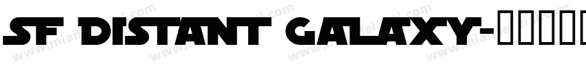 SF Distant Galaxy字体转换